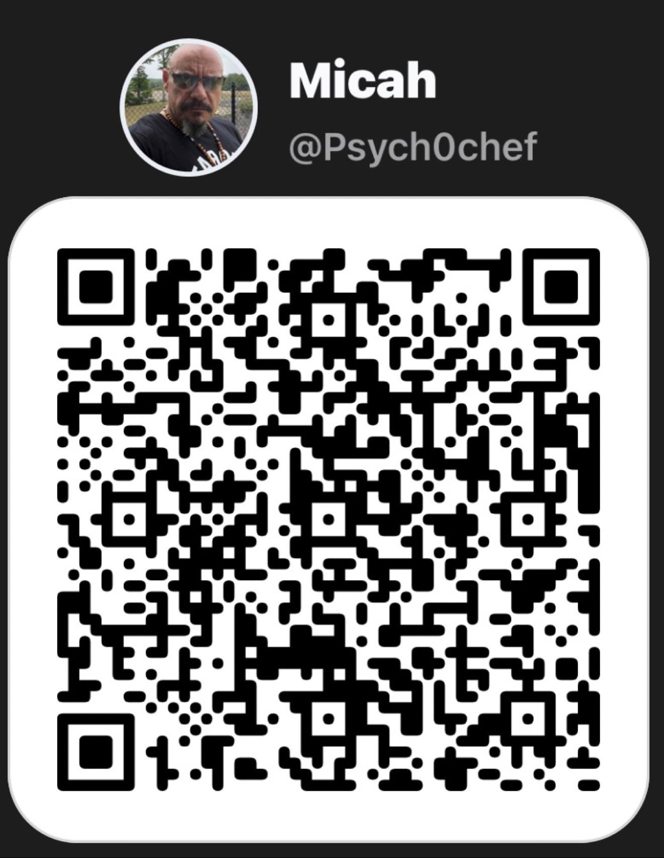 Gravl profile QR card for Micah @Psych0chef — his photo and name above a large QR code to scan and add him as a friend on Gravl